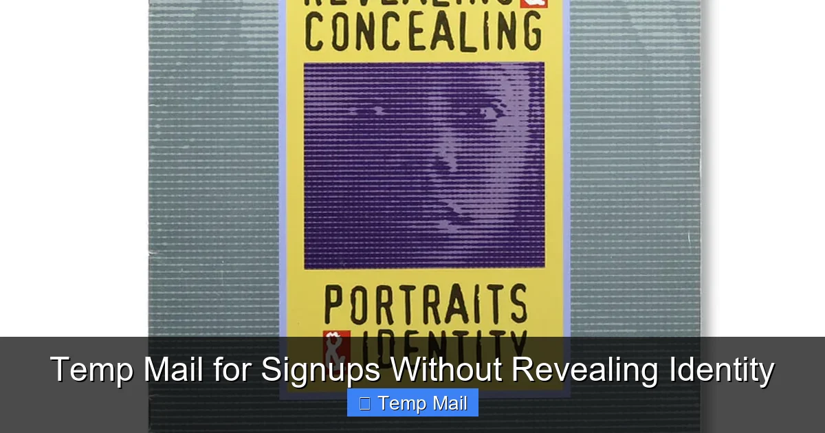 Temp Mail for Signups Without Revealing Identity